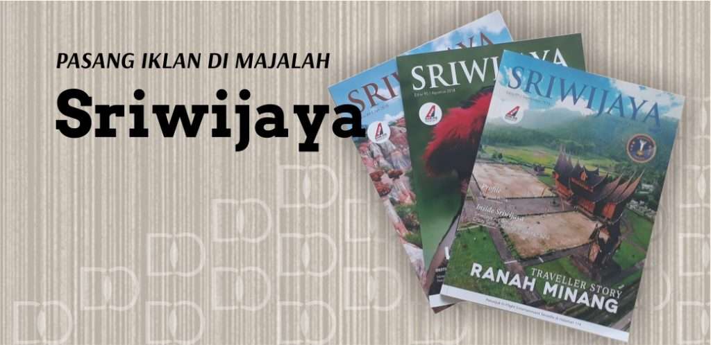 Pasang Iklan di Majalah Sriwijaya